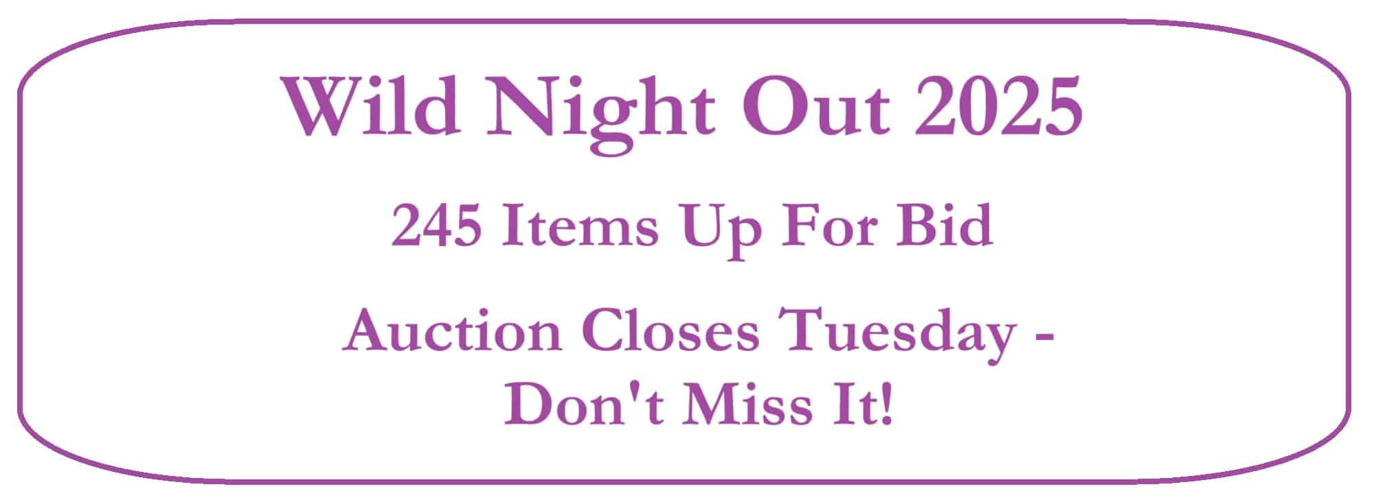 Wild Night Out Auction Ends Tuesday